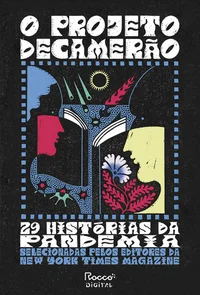 O projeto Decamerão: 29 histórias da pandemia