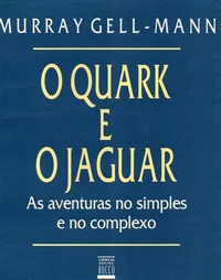 O Quark e o Jaguar: As Aventuras no Simples e no Complexo