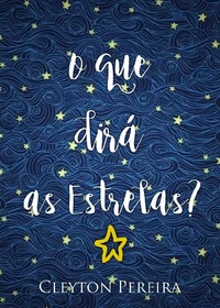 O que dirá as Estrelas?
