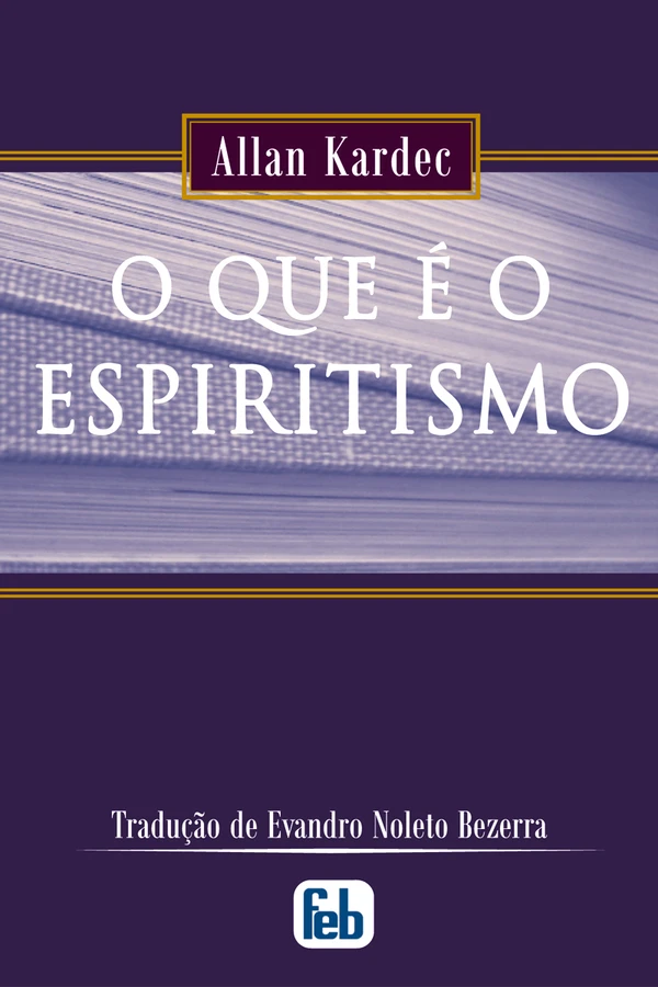 O Que é Espiritismo