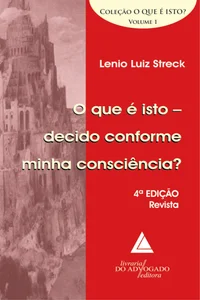 O que é isto – decido conforme minha consciência