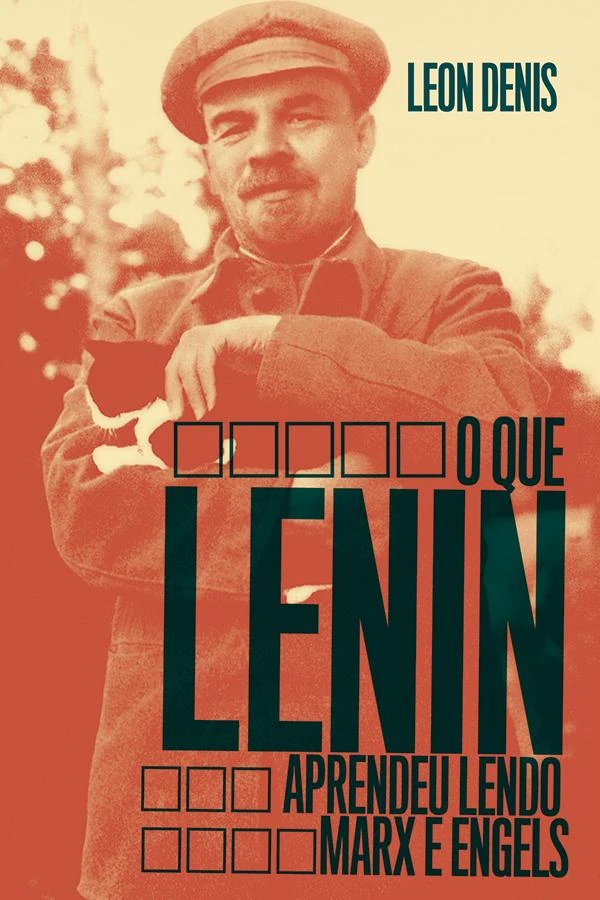 O Que Lenin Aprendeu com Marx e Engels