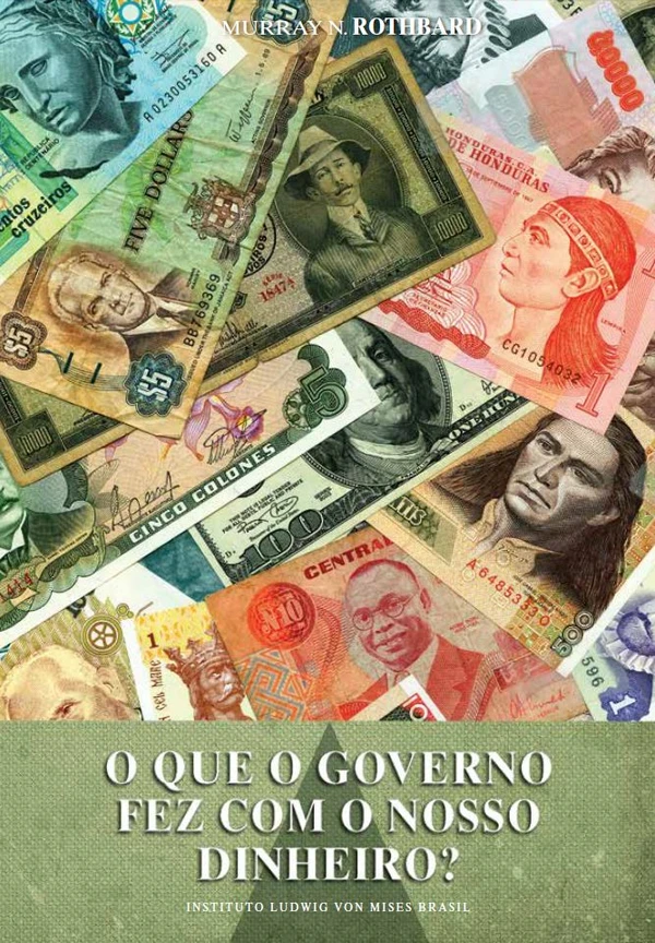 O Que o Governo Fez com o Nosso Dinheiro?