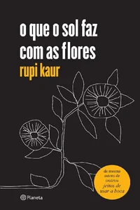 O que o sol faz com as flores