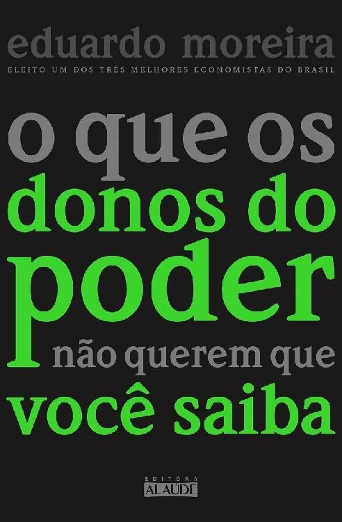 O que os donos do poder não querem que você saiba