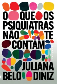 O que os psiquiatras não te contam
