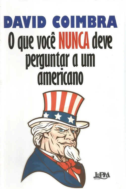 O que você nunca deve perguntar a um americano