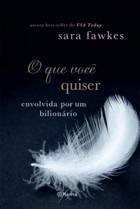 O que você quiser