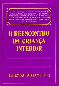 O Reencontro da Criança Interior