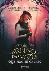 O Reino das Vozes que Não Se Calam