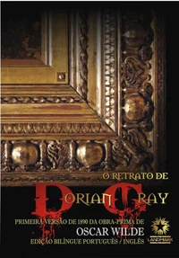O retrato de Dorian Gray (Edição comentada bilíngue)