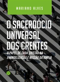 O sacerdócio universal dos Santos e a evangelização