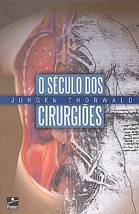 O Século dos Cirurgiões