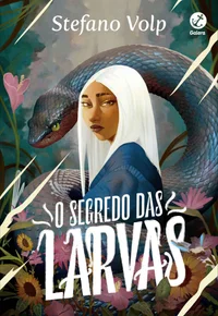 O segredo das larvas