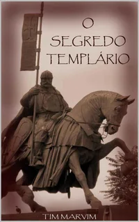 O Segredo Templário