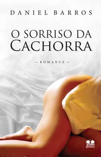O Sorriso da Cachorra