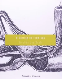 O Sorriso do Flamingo: Reflexões Sobre História Natural
