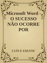 O Sucesso Não Ocorre Por Acaso