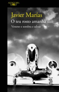 O Teu Rosto Amanhã (III): Veneno E Sombra E Adeus