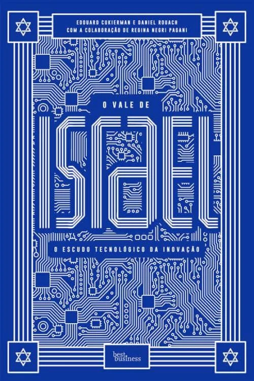 O Vale de Israel: O escudo tecnológico da inovação