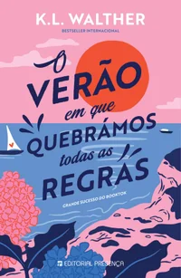 O Verão em Que Quebrámos Todas as Regras