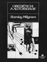 Obediência à autoridade uma visão experimental