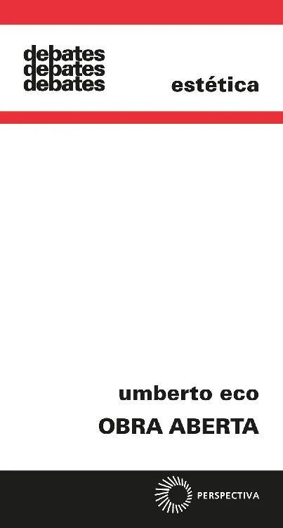 Obra Aberta: Forma e Indeterminação nas Poéticas Contemporâneas