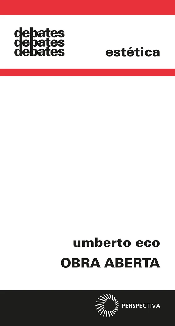 Obra aberta: formas e indeterminação nas poéticas contemporâneas