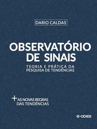 Observatório de Sinais: Teoria e prática da pesquisa de tendências