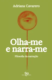 Olha-me e narra-me: filosofia da narração
