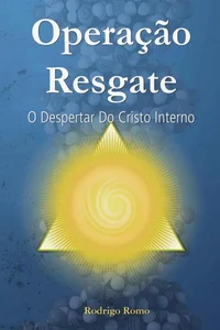 Operação Resgate: O Despertar Do Cristo Interno