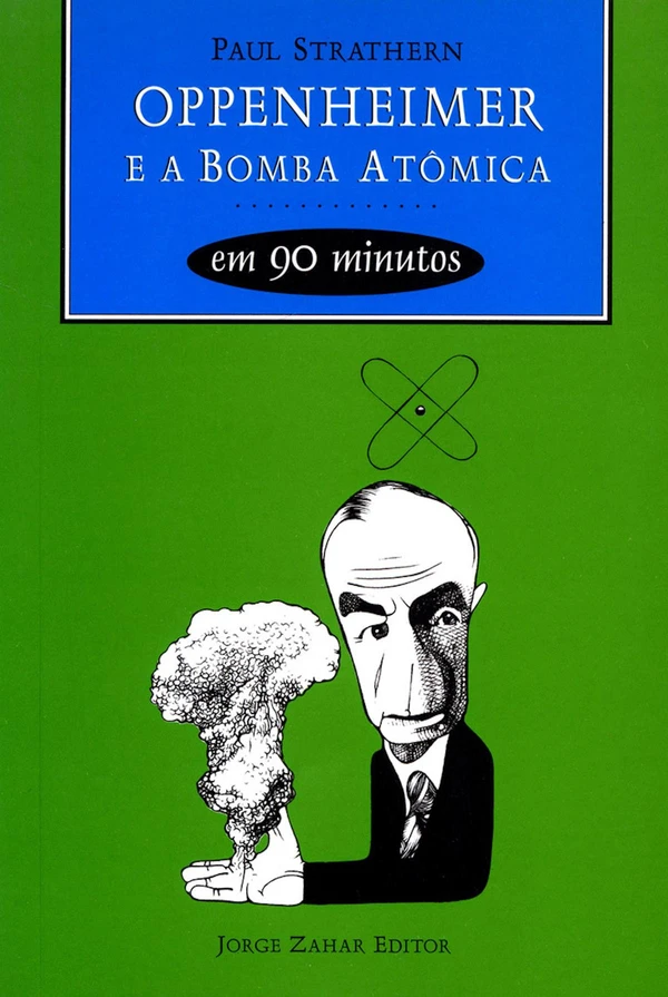 Oppenheimer e a bomba atômica em 90 min