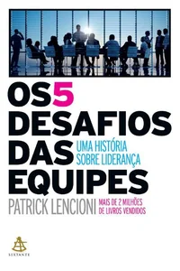 Os 5 desafios das equipes