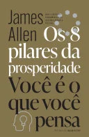 Os 8 Pilares da Prosperidade