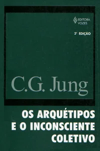 Os Arquétipos e o Inconsciente Coletivo