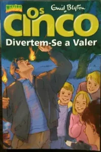 Os Cinco Divertem-Se A Valer