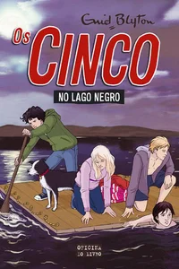 Os Cinco No Lago Negro