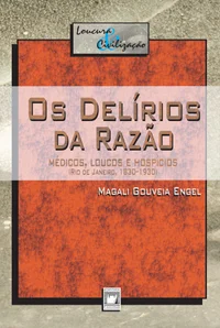 Os delírios da razão