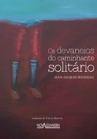 Os Devaneios do Caminhante Solitário