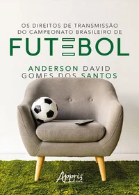 Os direitos de transmissão do Campeonato Brasileiro de Futebol