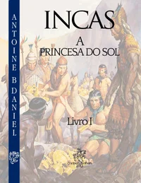 Os Incas - A Princesa do Sol