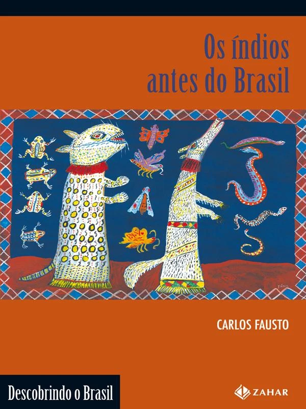 Os Índios Antes do Brasil