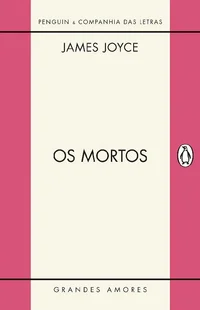 Os Mortos - Col. Grandes Amores