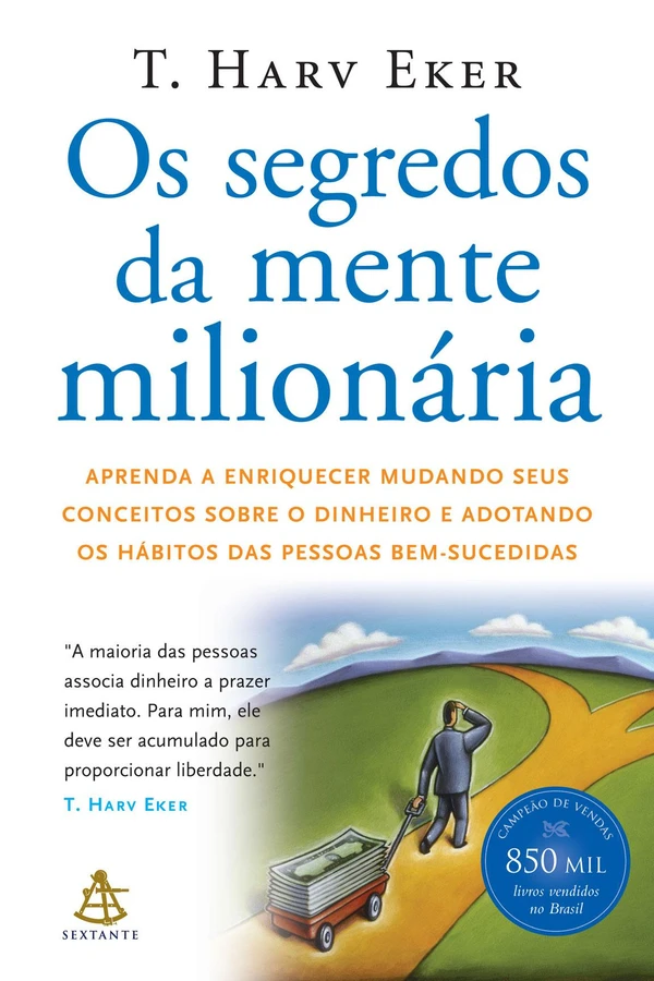 Os Segredos da Mente Milionária