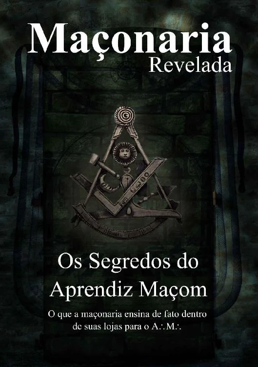 Os Segredos do Aprendiz Maçom: Segredos Revelados