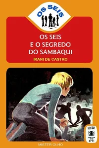 Os Seis e o Segredo do Sambaqui