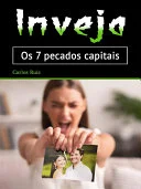Os sete pecados da inveja