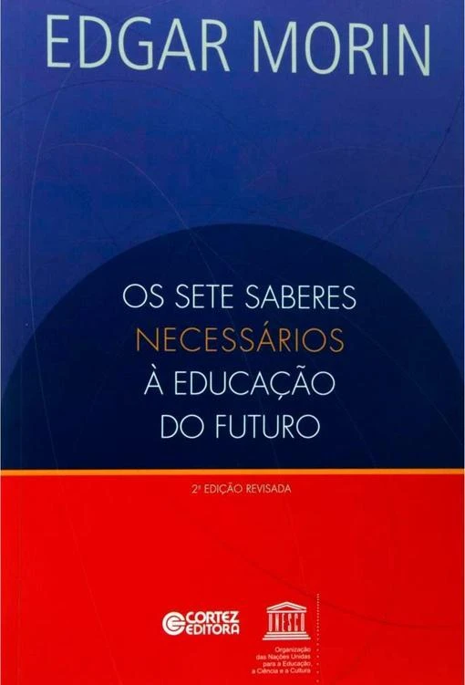Os sete saberes necessários à educação do futuro