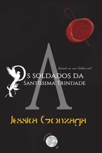 Os Soldados da Santíssima Trindade: Amor