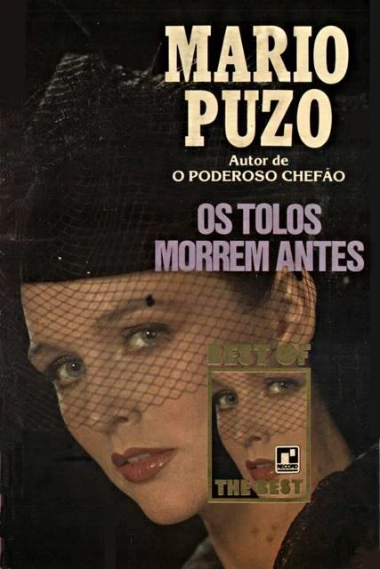 Os tolos morrem antes